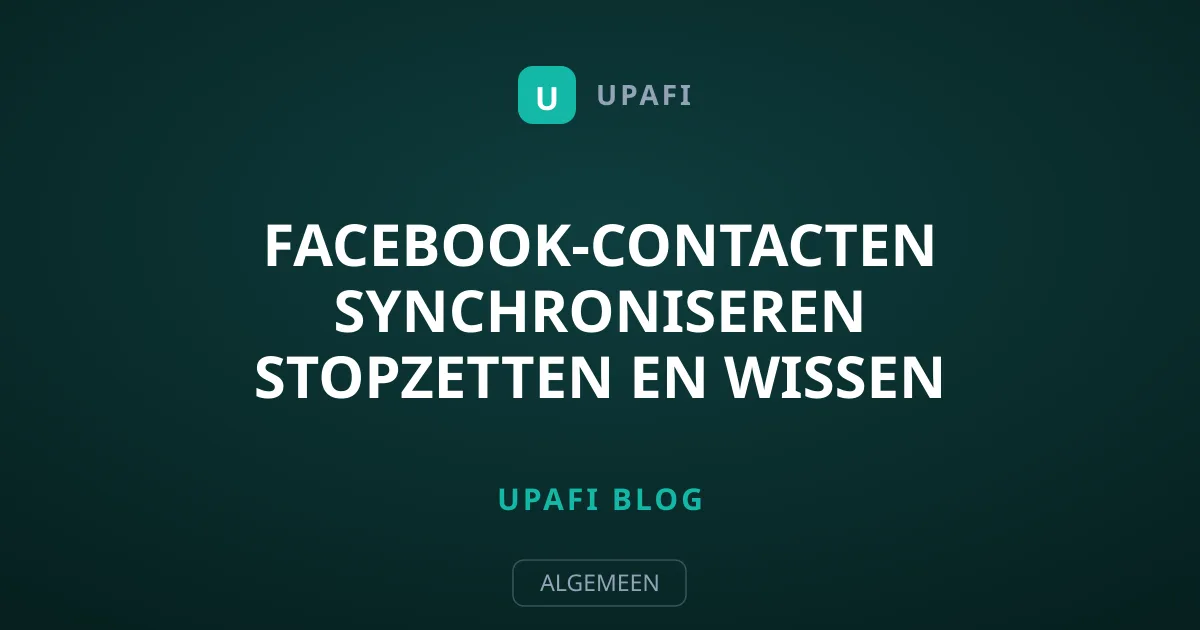 Facebook-contacten synchroniseren stopzetten en wissen
